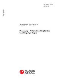 AS 2852: 11/01/2004 Packaging – Pictorial marking for the handling of packages