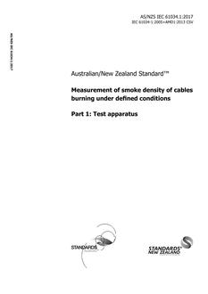 AS/NZS IEC 61034.1: 06/30/2017 Measurement of smoke density of cables burning under defined conditions, Part 1: Test apparatus