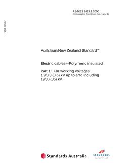 AS/NZS 1429.1: 06/16/2000 Electric cables – Polymeric insulated, Part 1: For working voltages 1.9/3.3 (3.6) kV up to and including 19/33 (36) kV