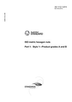 AS 1112.1: 11/09/2015 ISO metric hexagon nuts, Part 1: Style 1 – Product grades A and B