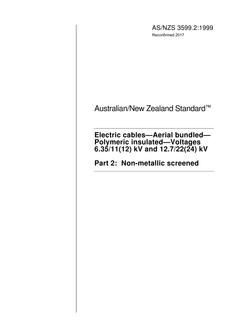 AS/NZS 3599.2: 06/05/1999 Electric cables – Aerial bundled – Polymeric insulated – Voltages 6.35/11(12) kV and 12.7/22(24) kV, Part 2: Non-metallic screened