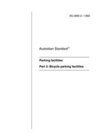 AS 2890.3: 01/18/1993 Parking facilities – Bicycle parking facilities