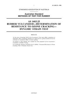 AS 1683.25: 01/01/1984 Methods of test for rubber, Method 25: Rubber – Vulcanized – Determination of resistance to ozone cracking – Dynamic strain test