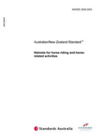 AS/NZS 3838: 03/05/2003 Helmets for horse riding and horse-related activities