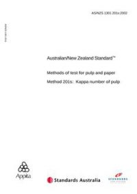AS/NZS 1301.201S: 07/10/2002 Methods of test for pulp and paper, Method 201S: Kappa number of pulp