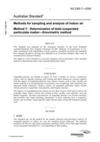 AS 2365.7: 07/21/2006 Methods for sampling and analysis of indoor air, Method 7: Determination of total suspended particulate matter – Gravimetric method