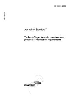 AS 5069: 06/26/2006 Timber – Finger joints in non-structural products – Production requirements