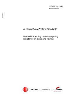 AS/NZS 3707: 08/01/2001 Method for testing pressure cycling resistance of pipes and fittings