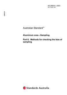 AS 2806.6: 06/26/2003 Aluminium ores – Sampling, Part 6: Methods for checking the bias of sampling