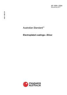 AS 1856: 07/07/2004 Electroplated coatings – Silver