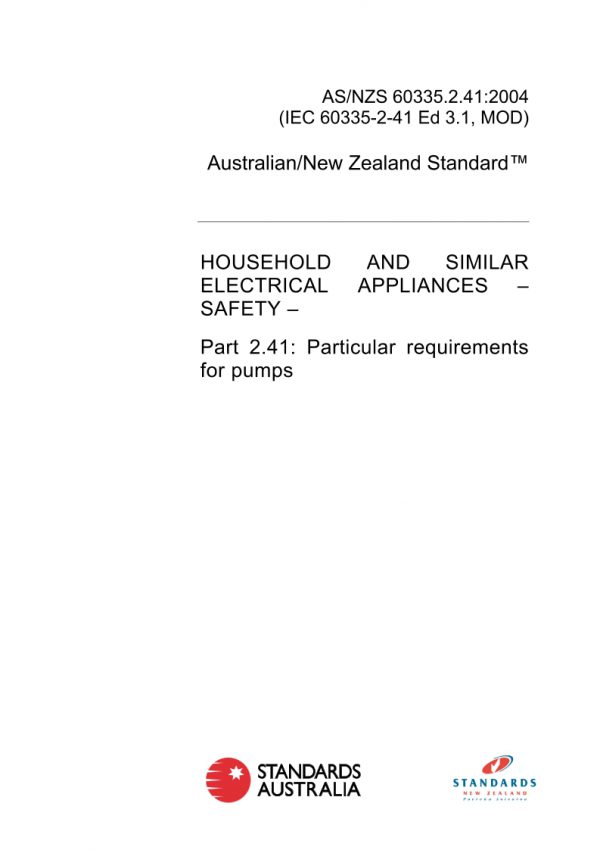 AS/NZS 60335.2.41: 10/15/2004 Household and similar electrical appliances – Safety, Part 2.41: Particular requirements for pumps