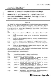 AS 2219.2.1: 01/01/2002 Methods of test for vitreous enamel coatings, Method 2.1: Physical tests – Determination of resistance of vitreous enamel coatings on metal substrates to thermal shock