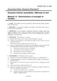 AS/NZS 4387.14: 06/05/1996 Domestic kitchen assemblies – Methods of test, Method 14: Determination of strength of handles AS/NZS 4387.14: 06/05/1996 Domestic kitchen assemblies – Methods of test, Method 14: Determination of strength of handles