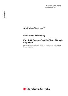 AS 60068.2.61: 01/01/2003 Environmental testing, Part 2.61: Tests – Test Z/ABDM: Climate sequence