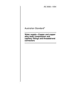 AS 3688: 01/01/1994 Water supply – Copper and copper alloy body compression and capillary fittings and threaded-end connectors