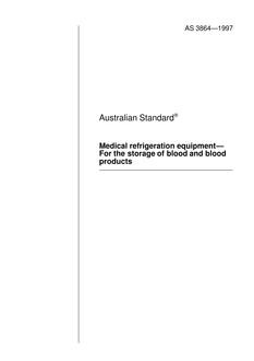 AS 3864: 01/01/1997 Medical refrigeration equipment – For the storage of blood and blood products