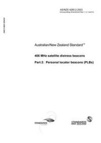 AS/NZS 4280.2: 11/07/2003 406 MHz satellite distress beacons, Part 2: Personal locator beacons (PLBs)