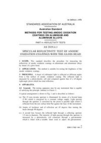 AS 2039.4.1: 01/01/1978 Methods for testing anodic oxidation coatings on aluminium and aluminium alloys, Part 4.1: Reflectivity tests – Specular reflectivity test of anodic oxidation coatings with the gloss head