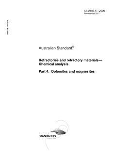 AS 2503.4: 06/30/2006 Refractories and refractory materials – Chemical analysis, Part 4: Dolomites and magnesites