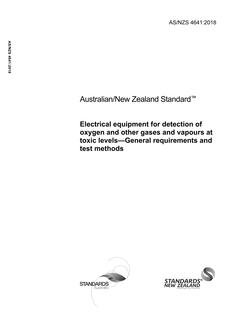 AS/NZS 4641: 06/29/2018 Electrical equipment for detection of oxygen and other gases and vapours at toxic levels – General requirements and test methods
