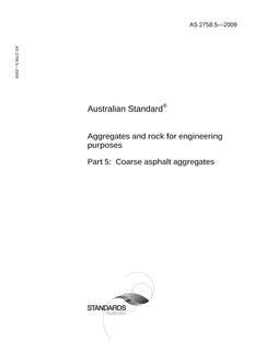 AS 2758.5: 11/11/2009 Aggregates and rock for engineering purposes, Part 5: Coarse asphalt aggregates