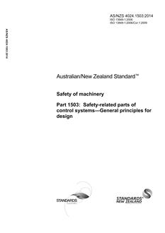 AS/NZS 4024.1503: 06/30/2014 Safety of machinery, Part 1503: Safety-related parts of control systems – General principles for design