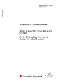 AS/NZS 60479.3: 10/03/2002 Effects of current on human beings and livestock, Part 3: Effects of currents passing through the body of livestock