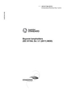 AS 61184: 05/04/2015 Bayonet lampholders (IEC 61184, Ed. 3.1 (2011) MOD)