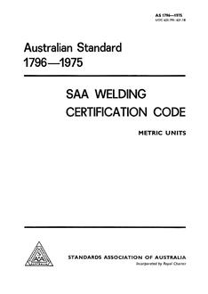 AS 1796: 01/01/1975 Rules for the certification of welders known as the SAA WeldingCertification Code