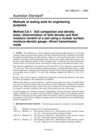AS 1289.5.8.1: 01/01/1995 Methods of testing soils for engineering purposes, Method 5.8.1: Soil compaction and density tests – Determination of field density and field moisture content of a soil using a nuclear surface moisture-density gauge – Direct transmission mode