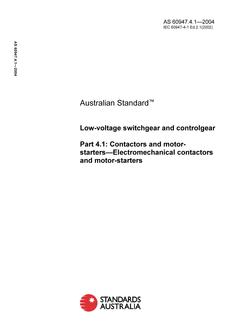 AS 60947.4.1: 01/01/2004 Low-voltage switchgear and controlgear, Part 4.1: Contactors and motor-starters – Electromechanical contactors and motor-starters