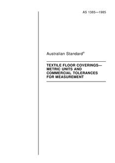 AS 1385: 12/31/1984 Textile floor coverings – Metric units and commercial tolerances for measurement