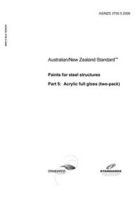AS/NZS 3750.5: 05/19/2008 Paints for steel structures, Part 5: Acrylic full gloss (two-pack)