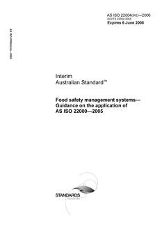 AS ISO 22004(INT): 06/07/2006 Food safety management systems – Guidance on the application of AS ISO 22000-2005