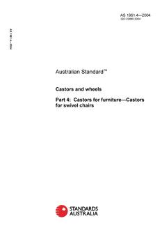 AS 1961.4: 01/01/2004 Castors and wheels, Part 4: Castors for furniture – Castors for swivel chairs