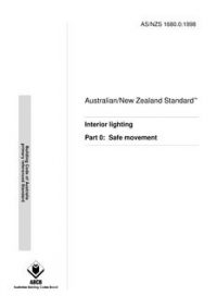 AS/NZS 1680.0: 11/05/1998 Interior lighting, Part 0: Safe movement