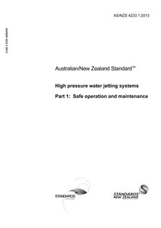 AS/NZS 4233.1: 12/12/2013 High pressure water jetting systems, Part 1: Safe operation and maintenance