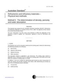 AS 1774.5: 01/01/2001 Refractories and refractory materials – Physical test methods, Part 5: The determination of density, porosity and water absorption