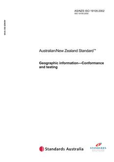 AS/NZS ISO 19105: 06/20/2002 Geographic information – Conformance and testing AS/NZS ISO 19105: 06/20/2002 Geographic information – Conformance and testing