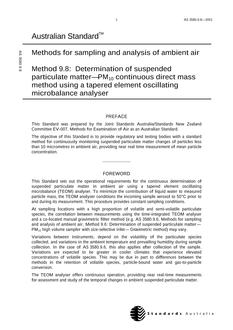 AS 3580.9.8: 01/01/2001 Method for sampling and analysis of ambient air – Part 9.8: Determination of suspended particulate matter – PM(sub)10(/sub) continuous direct mass method using a tapered element oscillating microbalance analyser AS 3580.9.8: 01/01/2001 Method for sampling and analysis of ambient air – Part 9.8: Determination of suspended particulate matter – PM(sub)10(/sub) continuous direct mass method using a tapered element oscillating microbalance analyser