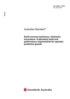 AS 4988: 01/01/2002 Earth-moving machinery – Hydraulic excavators – Laboratory tests and performance requirements for operator protective guards