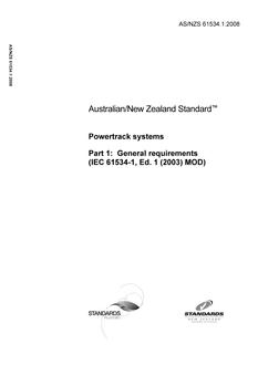 AS/NZS 61534.1: 03/12/2008 Powertrack systems, Part 1: General requirements (IEC 61534-1, Ed. 1 (2003) MOD)