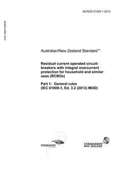 AS/NZS 61009.1: 03/23/2015 Residual current operated circuit breakers with integral overcurrent protection for household and similar uses (RCBOs), Part 1: General rules (IEC 61009-1, Ed. 3.2 (2013) MOD)