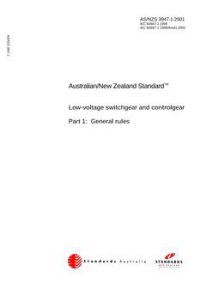 AS/NZS 3947.1: 09/25/2001 Low-voltage switchgear and controlgear, Part 1: General rules