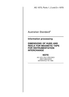 AS 1073 (PT 1+3): 06/01/1979 Dimensions of hubs and reels for magnetic tape for instrumentation interchange, Part 1-3: General purpose hubs and reels, with 76 mm (3 in) centre hole and General purpose reels with 8 mm (5/16 in) centre hole