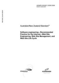 AS/NZS ISO/IEC 23026: 12/11/2006 Software engineering – Recommended Practice for the Internet – Web Site Engineering, Web Site Management, and Web Site Life Cycle