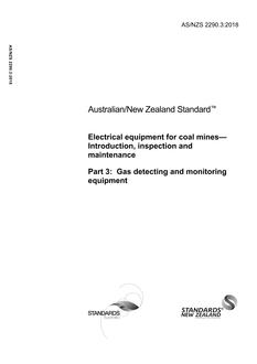 AS/NZS 2290.3: 07/24/2018 Electrical equipment for coal mines – Introduction, inspection and maintenance, Part 3: Gas detecting and monitoring equipment