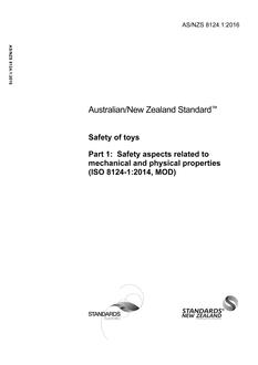 AS/NZS 8124.1: 06/30/2016 Safety of toys, Part 1: Safety aspects related to mechanical and physical properties (ISO 8124-1:2014, MOD)