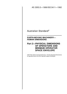 AS 2953.2: 01/01/1988 Earth-moving machinery – Human dimensions – Physical dimensions of operators and minimum operator space envelope