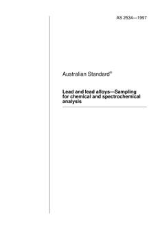 AS 2534: 10/05/1997 Lead and lead alloys – Sampling for chemical and spectrochemical analysis